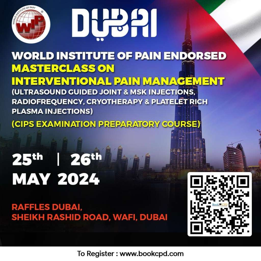 Masterclass On Interventional Pain Management: Dubai (May 2024)