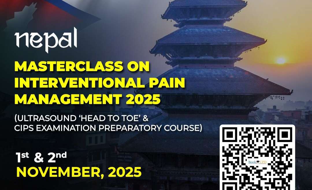 Nepal ‘Masterclass on Interventional Pain Management’ & CIPS Preparatory Course